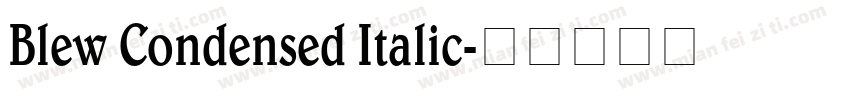 Blew Condensed Italic字体转换